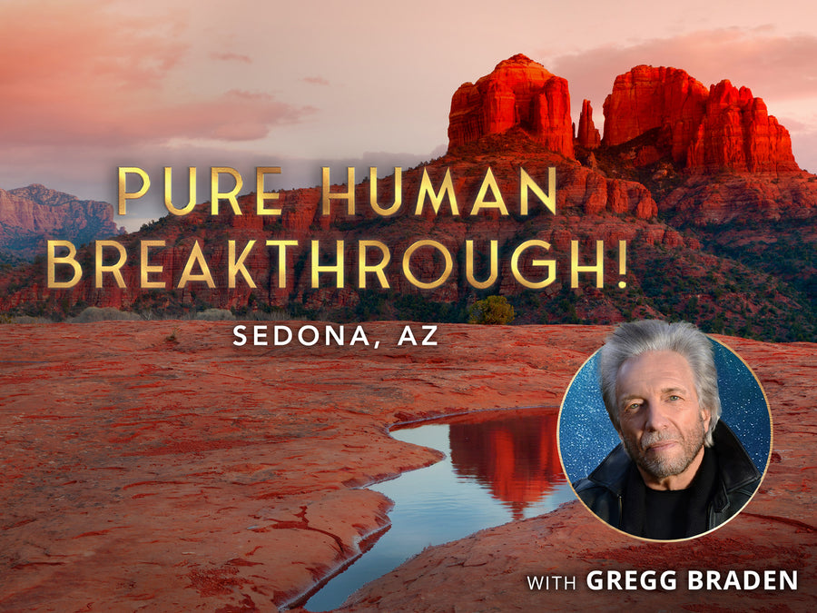 Gregg Braden | Pure Human: Breakthrough! - May 2026