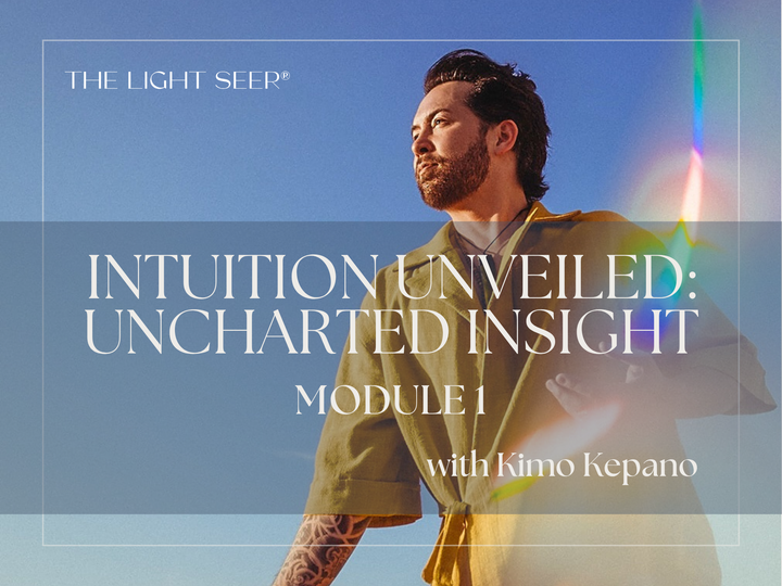 The Light Seer Course: Intuition Unveiled